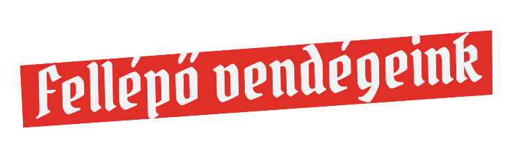 Fellépő vendégeink